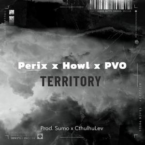 Territory (feat. Howl Music & PVO) [Explicit]