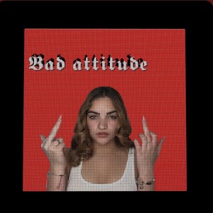 Bad Attitude (Explicit)