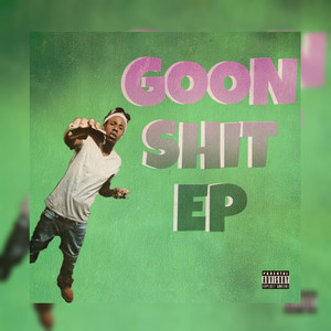 Goon **** Ep (Explicit)