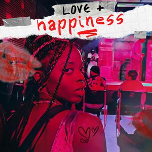 Love & Happiness (Explicit)