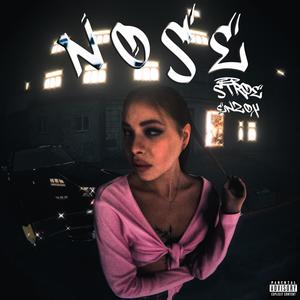 N O S E (feat. EnzoX) (Explicit)