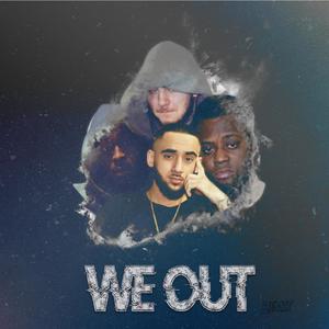 We Out (feat. Ard Adz, Cadet, 9star & Peckz) [Explicit]