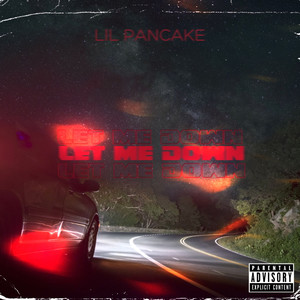 Let Me Down (Explicit)