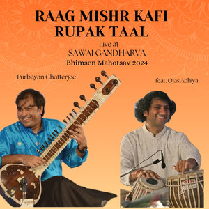 Raag Mishr Kafi, Rupak Taal (Live at Sawai Gandharva Bhimsen Mahotsav 2024)