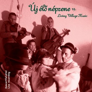 Új Élő Népzene, Vol. 19 (Live)