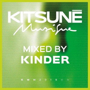 Kitsuné Musique Mixed by Kinder (DJ Mix) [Explicit]