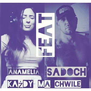 Kazdy ma chwile (feat. Anamelia) [Explicit]