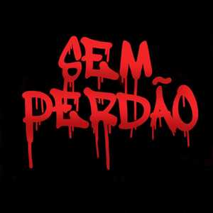 Sem Perdão (Explicit)