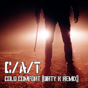 Cold Comfort (Dirty K Remix)