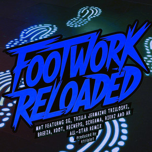 Footwork Reloaded All-Star (Remix|Explicit)