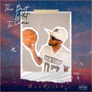 The Best Is Yet To Come EP