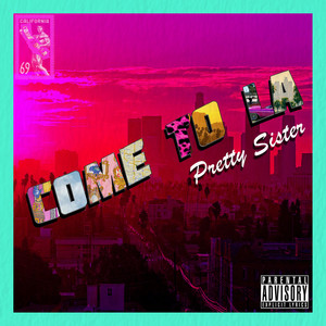 Come to L.A. (Explicit)