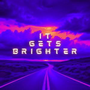 It gets brighter