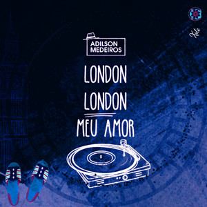 London, London, Meu Amor