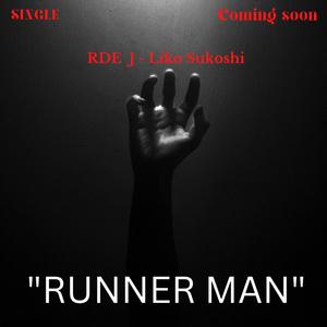 Runner Man (LIKO SUKOSHI) [Explicit]