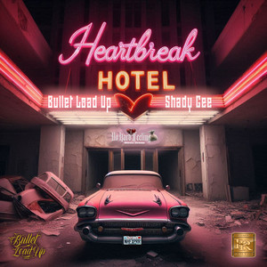 Heart Break Hotel (Explicit)