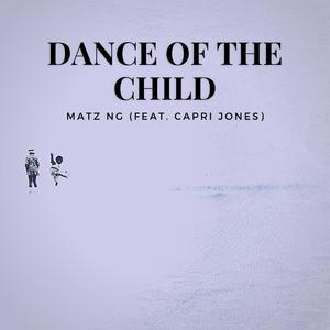 Dance of the child (feat. Capri Jones)