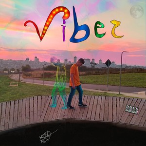 Vibez (Explicit)