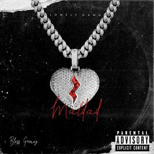 MALDAD (feat. The Kid Rich & KidBored) [Explicit]