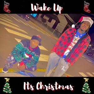 Wake Up! It's Christmas!