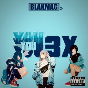 You 3x (Explicit)