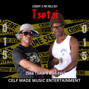 Tsotsi (Ska Tswara Dilo Tseo)