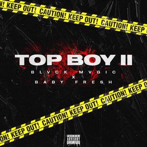 Top Boy, Pt. 2 (feat. Lilzayzay) (Explicit)