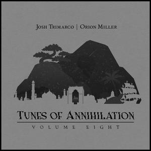 Tunes of Annihilation, Vol. 8