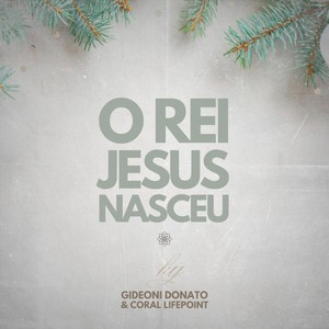 O Rei Jesus Nasceu