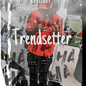 Trendsetter (Explicit)