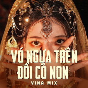 Vó Ngựa Trên Đồi Cỏ Non (Remix)