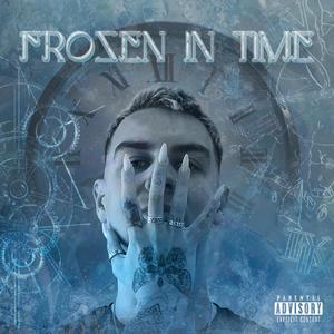 FROZEN IN TIME (Explicit)