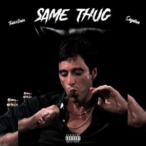 Same Thug (feat. Fukk4Duke) [Explicit]