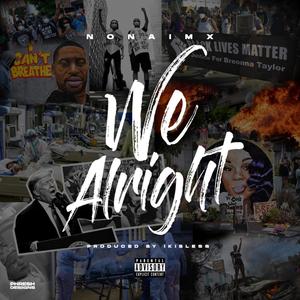 We Alright (Explicit)