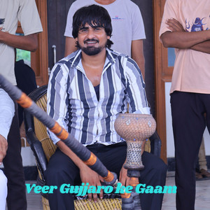 Veer Gujjaro Ke Gaam