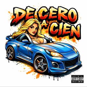 DE CERO A CIEN (Explicit)