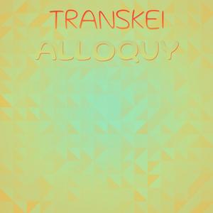 Transkei Alloquy