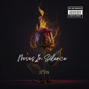 Moves In Silence (Explicit)