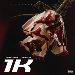 1K(feat. Teejay3k) (Explicit)