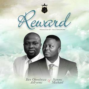 REWARD (feat. SANMI MICHAEL)