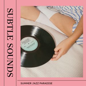 Subtle Sounds: Jazz Background Music