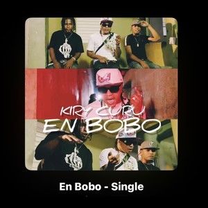 En Bobo Kiry Curu (Explicit)