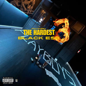 The Hardest Black Ese 3 (Explicit)