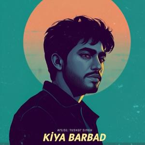 Kiya Barbad