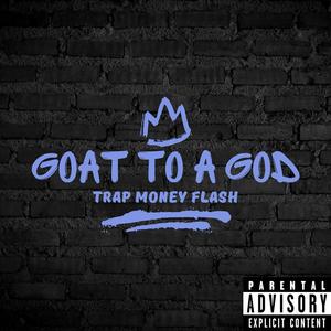 Goat To A God (Explicit)