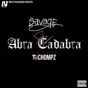 Abra Cadabra (feat. CHOMPZ) (Explicit)