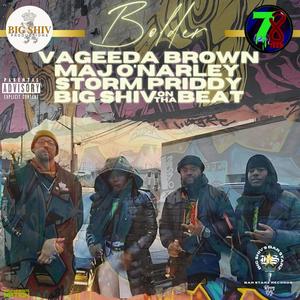 Bolder (feat. Maj O'Narley & Storm Priddy) [Explicit]