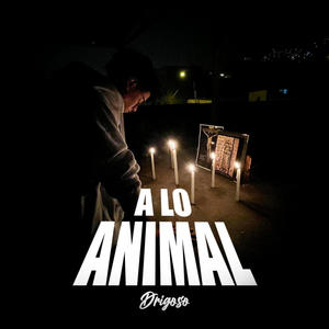 A LO ANIMAL (Explicit)