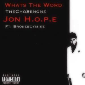 What's The Word (feat. BrokeBoy Mike) (Explicit)