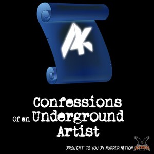 Confessions of an Underground Artist (Explicit)